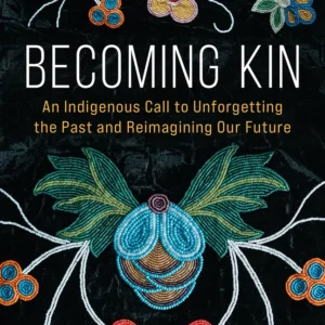 Becoming Kin