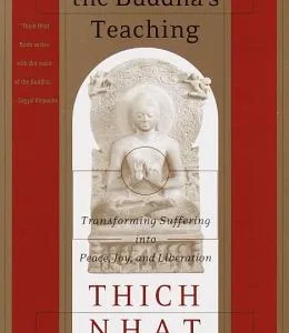 The Heart of the Buddha's Teaching