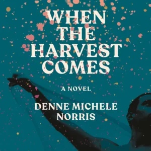 When the Harvest Comes